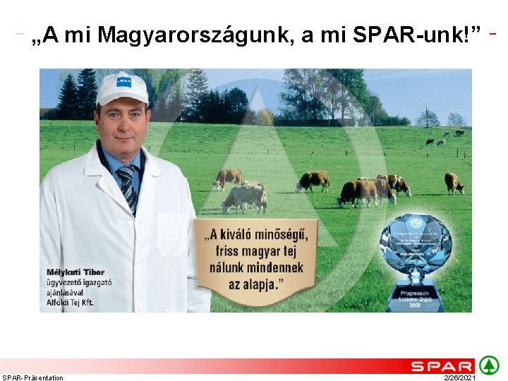 „A mi Magyarországunk, a mi SPAR-unk!” SPAR-Präsentation 2/26/2021 