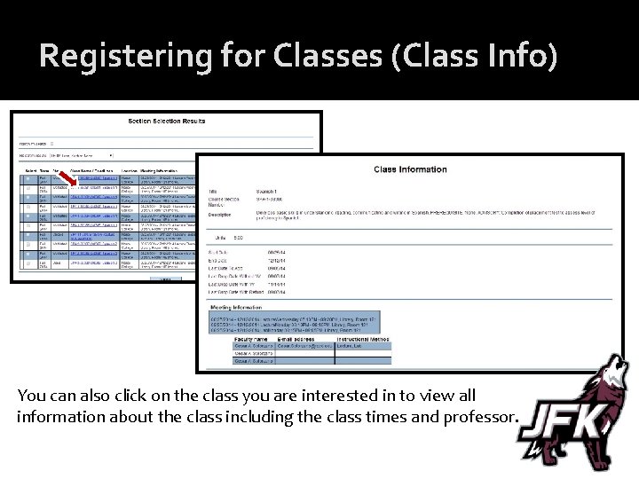 Registering for Classes (Class Info) You can also click on the class you are