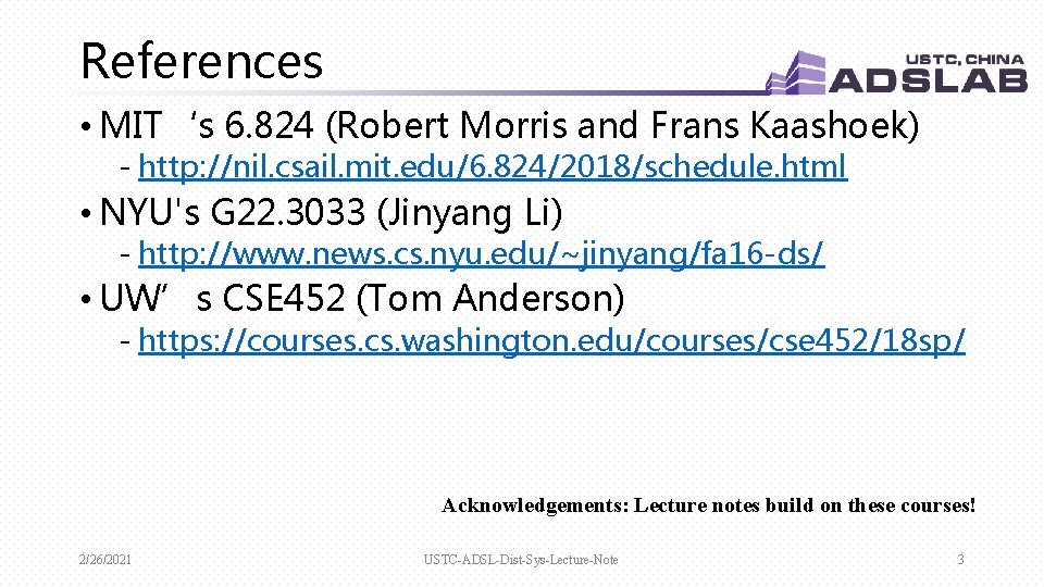 References • MIT‘s 6. 824 (Robert Morris and Frans Kaashoek) - http: //nil. csail. References • MIT‘s 6. 824 (Robert Morris and Frans Kaashoek) - http: //nil. csail.