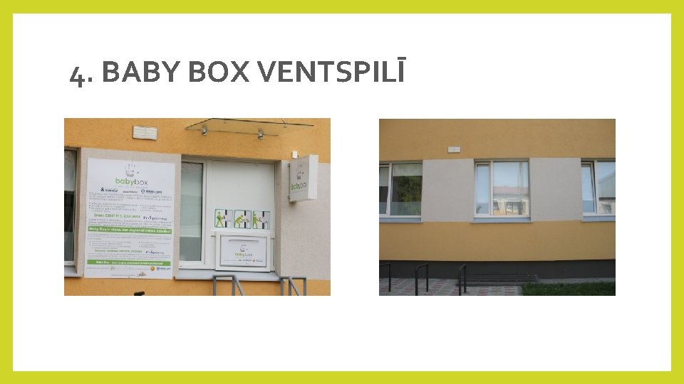 4. BABY BOX VENTSPILĪ 