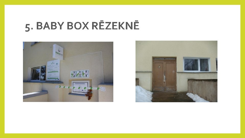 5. BABY BOX RĒZEKNĒ 