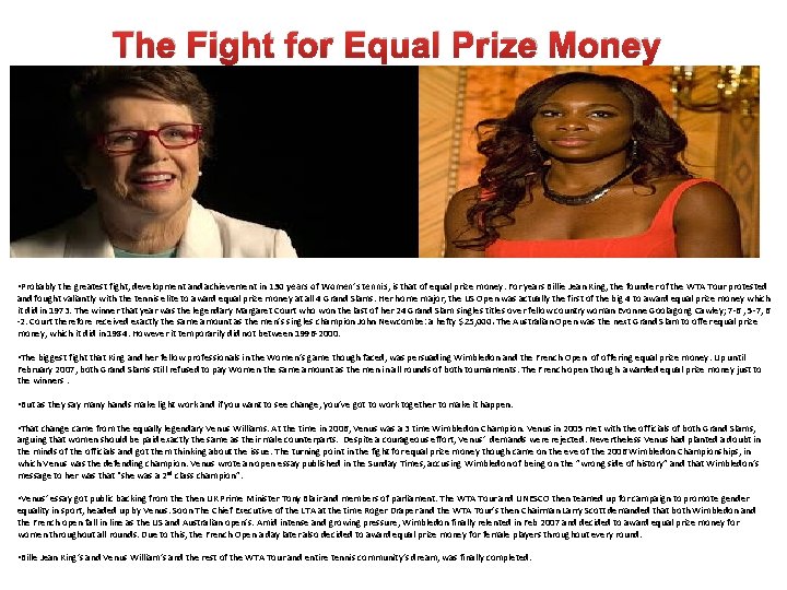 The Fight for Equal Prize Money • Probably the greatest fight, development and achievement