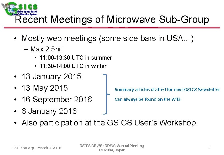 Recent Meetings of Microwave Sub-Group • Mostly web meetings (some side bars in USA…)