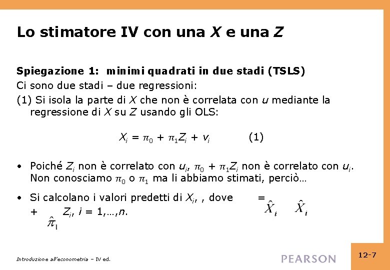 Lo stimatore IV con una X e una Z Spiegazione 1: minimi quadrati in