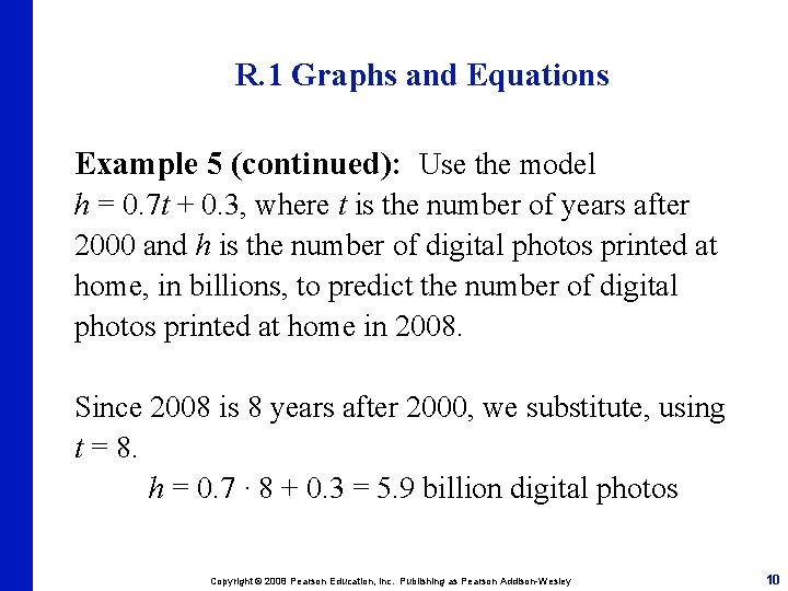 R. 1 Graphs and Equations Example 5 (continued): Use the model h = 0.