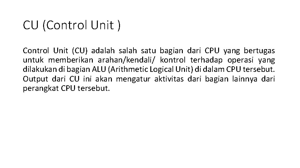 Fungsi Gerbang Kombinasi Arithmetic Logik Unit ALU CU