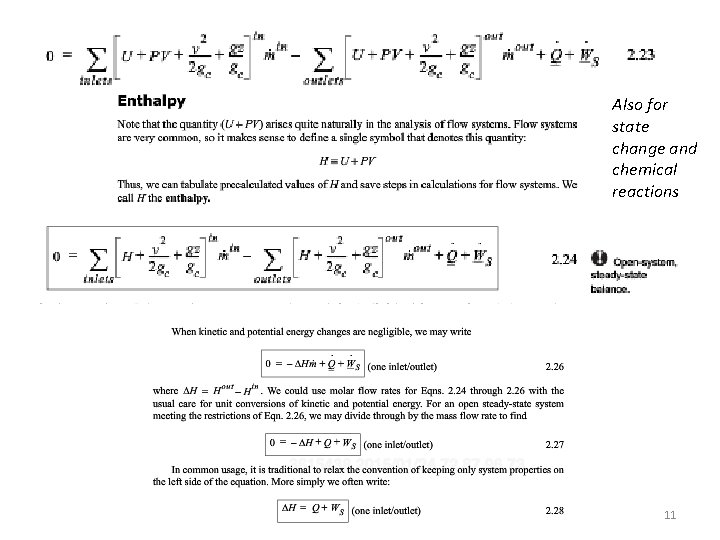 Also for state change and chemical reactions 11 