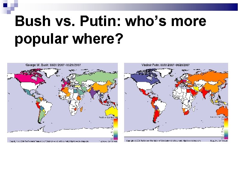 Bush vs. Putin: who’s more popular where? 