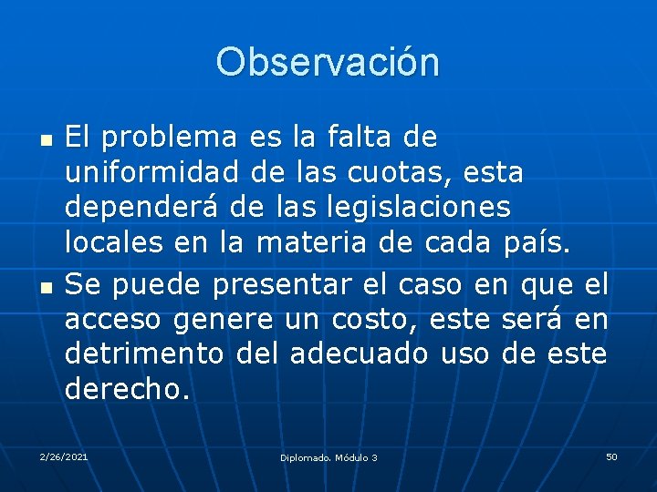 Observación n n El problema es la falta de uniformidad de las cuotas, esta