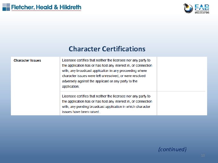 Character Certifications (continued) 10 