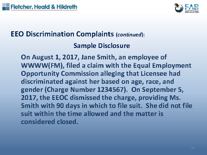 EEO Discrimination Complaints (continued): Sample Disclosure On August 1, 2017, Jane Smith, an employee
