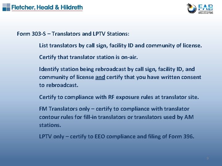 Form 303 -S – Translators and LPTV Stations: List translators by call sign, facility