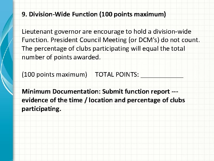 9. Division-Wide Function (100 points maximum) Lieutenant governor are encourage to hold a division-wide