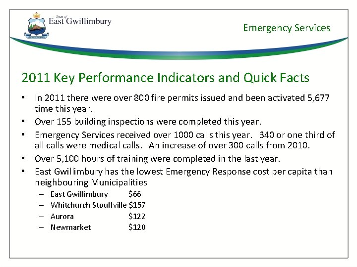 Emergency Services 2011 Key Performance Indicators and Quick Facts • In 2011 there were