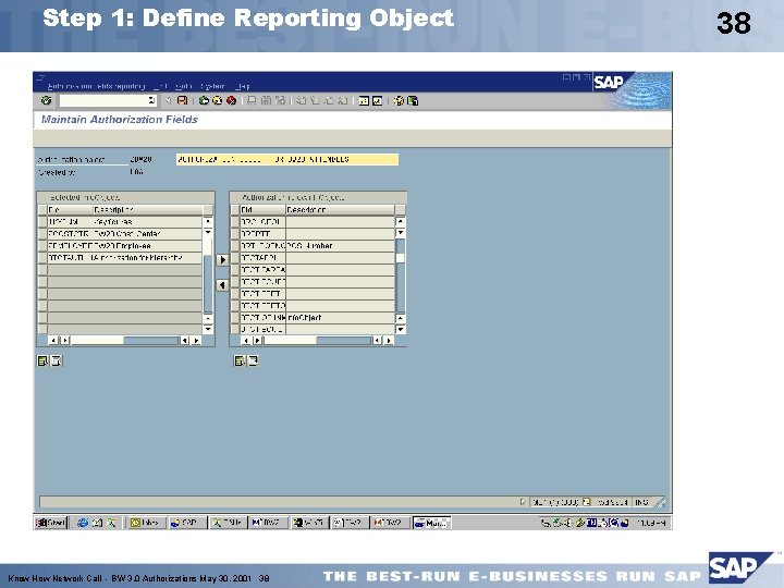 Step 1: Define Reporting Object Know How Network Call - BW 3. 0 Authorizations