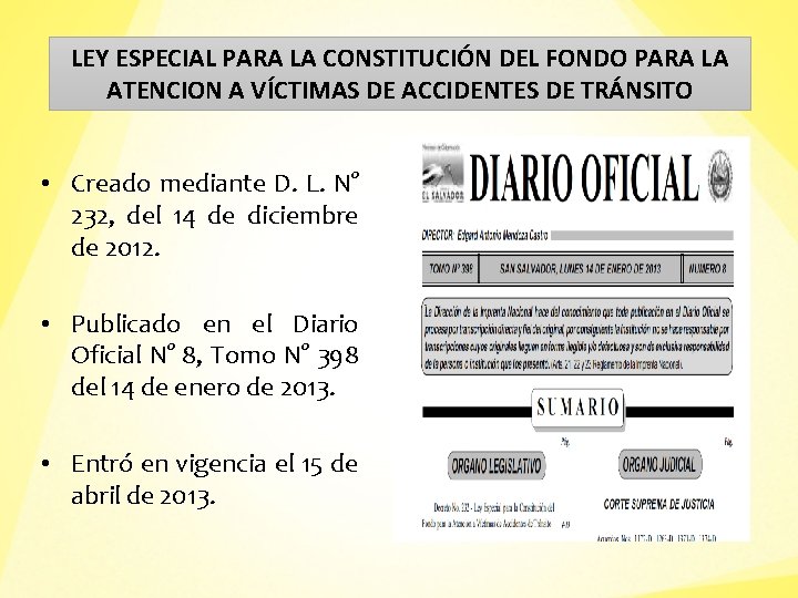 LEY ESPECIAL PARA LA CONSTITUCIÓN DEL FONDO PARA LA ATENCION A VÍCTIMAS DE ACCIDENTES