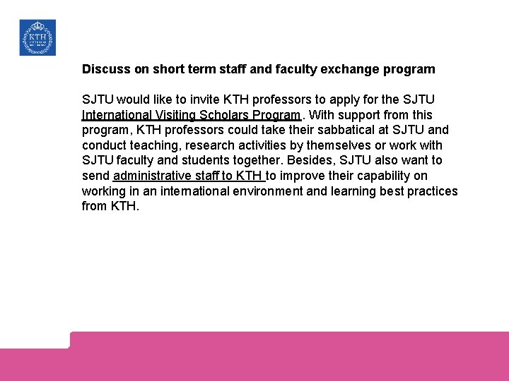 Discuss on short term staff and faculty exchange program SJTU would like to invite