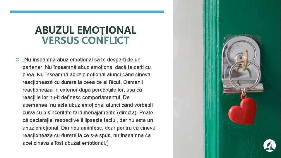 ABUZUL EMOȚIONAL VERSUS CONFLICT „Nu înseamnă abuz emoțional să te desparți de un partener.