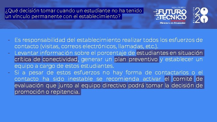 ¿Qué decisión tomar cuando un estudiante no ha tenido un vínculo permanente con el