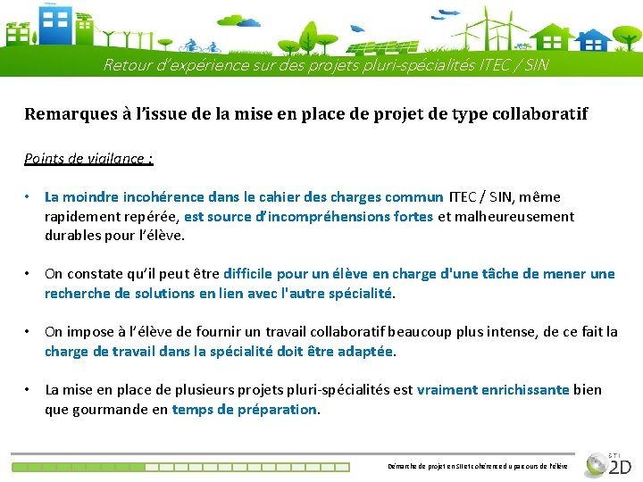 Retour d’expérience sur des projets pluri-spécialités ITEC / SIN Remarques à l’issue de la