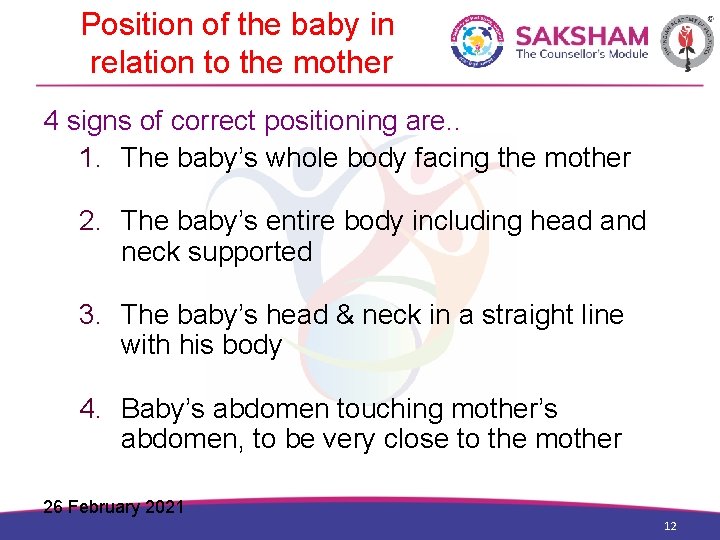 Position of the baby in relation to the mother 4 signs of correct positioning