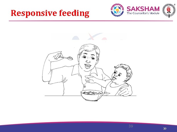 Responsive feeding 39 39 