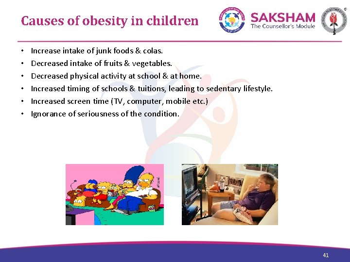 Causes of obesity in children • • • Increase intake of junk foods &