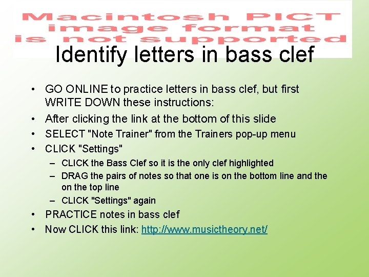 Identify letters in bass clef • GO ONLINE to practice letters in bass clef,