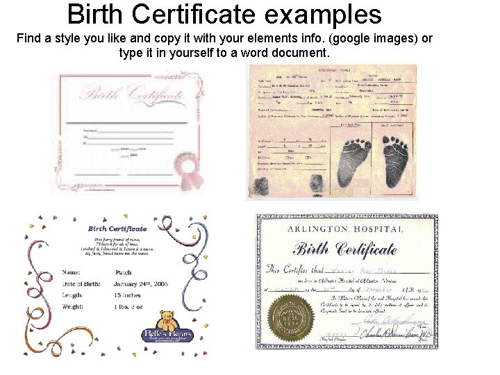 Birth Certificate examples Find a style you like and copy it with your elements