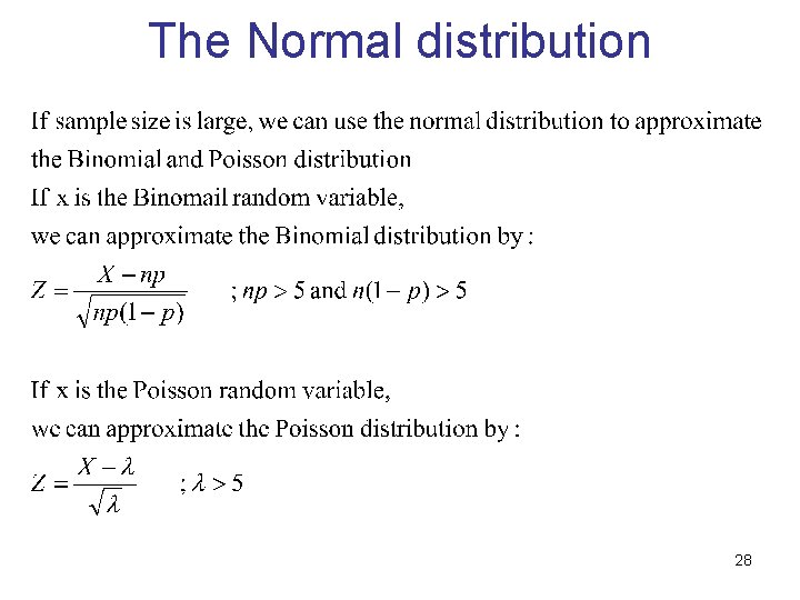 The Normal distribution 28 