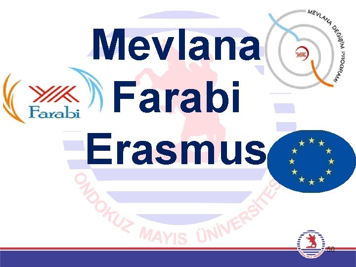 Mevlana Farabi Erasmus 50 