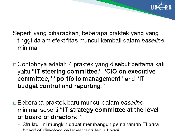 Seperti yang diharapkan, beberapa praktek yang tinggi dalam efektifitas muncul kembali dalam baseline minimal.