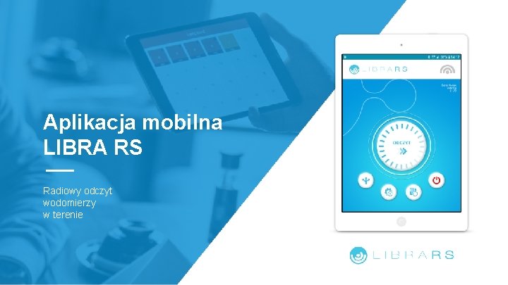 Aplikacja mobilna LIBRA RS Radiowy odczyt wodomierzy w terenie 