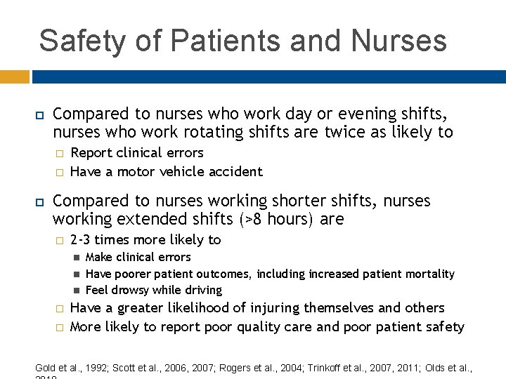 Safety of Patients and Nurses Compared to nurses who work day or evening shifts,