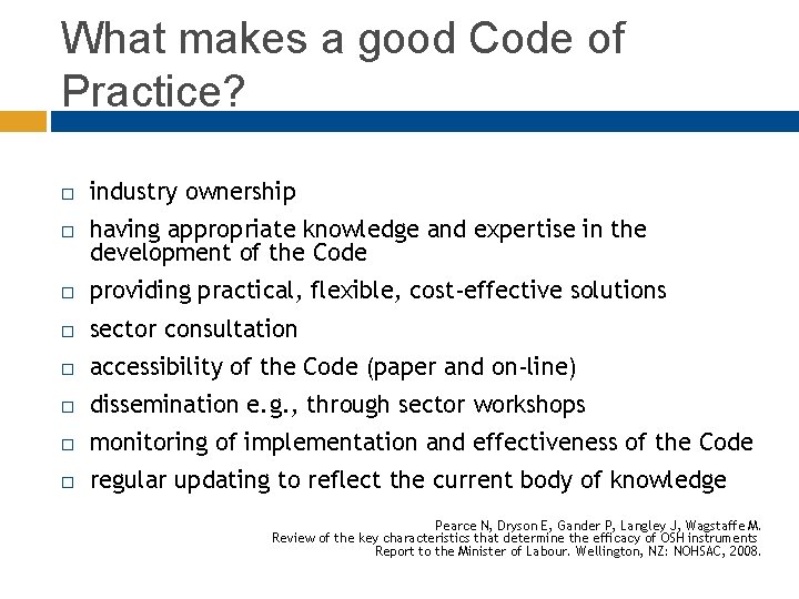 What makes a good Code of Practice? industry ownership having appropriate knowledge and expertise