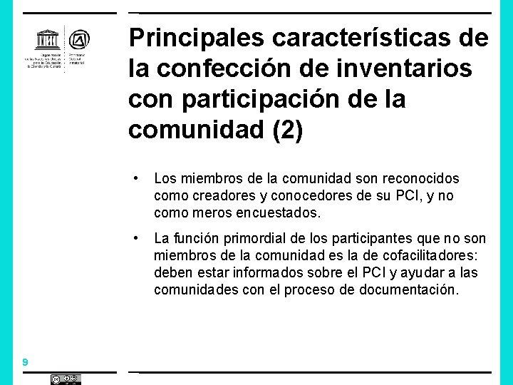 Principales características de la confección de inventarios con participación de la comunidad (2) 9