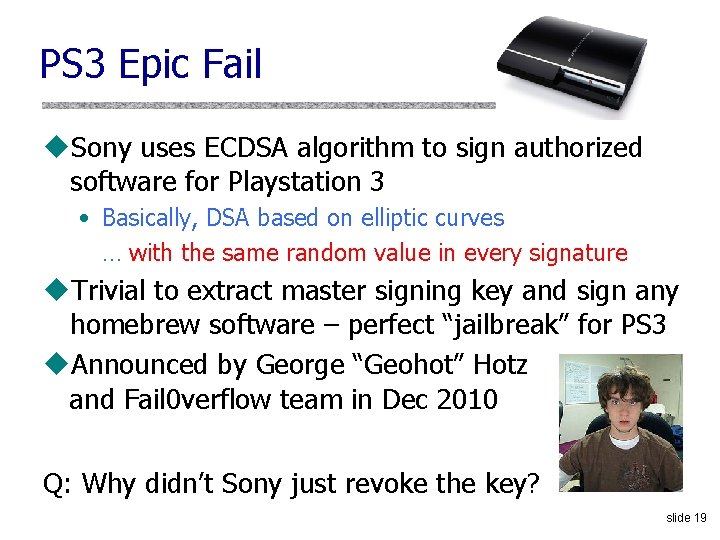 PS 3 Epic Fail u. Sony uses ECDSA algorithm to sign authorized software for