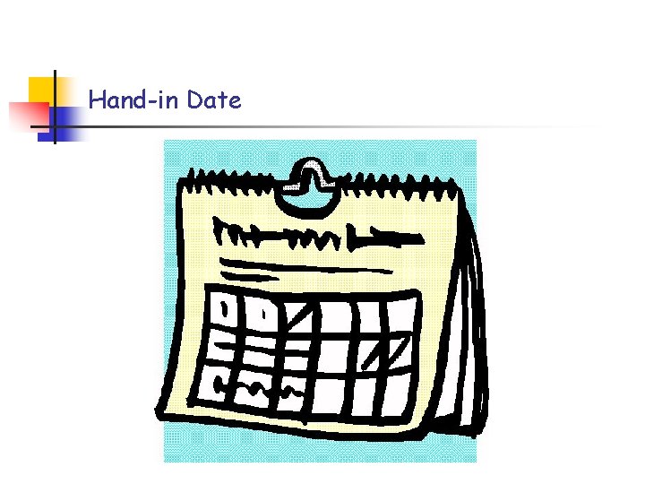 Hand-in Date 