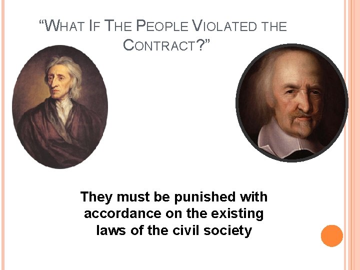 “WHAT IF THE PEOPLE VIOLATED THE CONTRACT? ” They must be punished with accordance