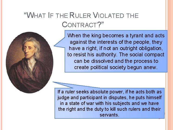 “WHAT IF THE RULER VIOLATED THE CONTRACT? ” When the king becomes a tyrant