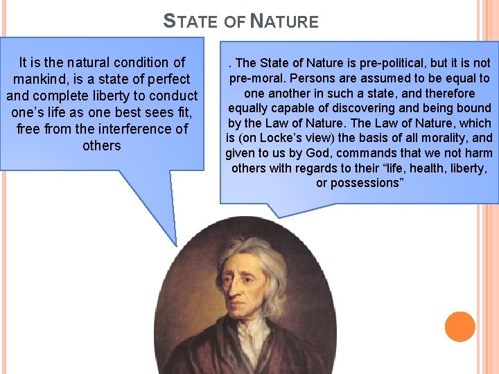 STATE OF NATURE It is the natural condition of mankind, is a state of