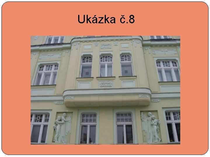  Ukázka č. 8 