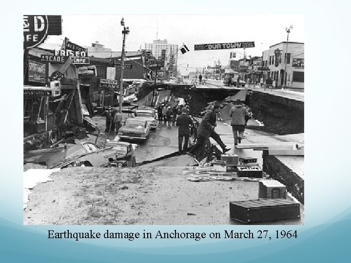Earthquake damage in Anchorage on March 27, 1964 