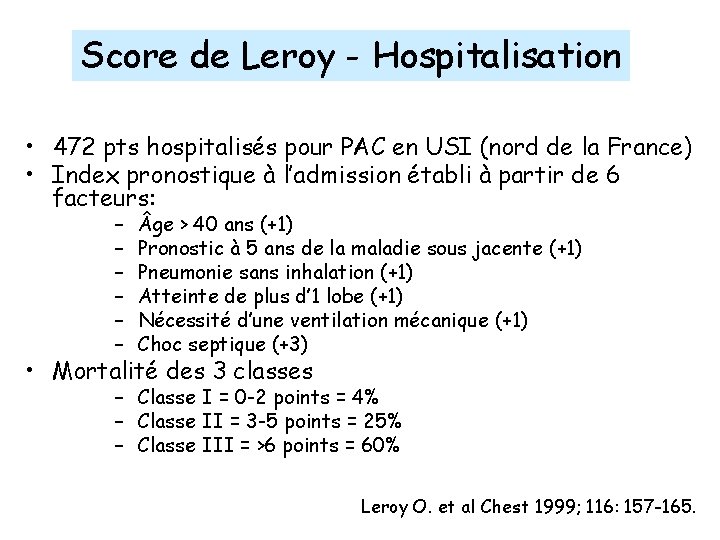Score de Leroy - Hospitalisation • 472 pts hospitalisés pour PAC en USI (nord
