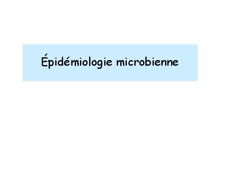 Épidémiologie microbienne 