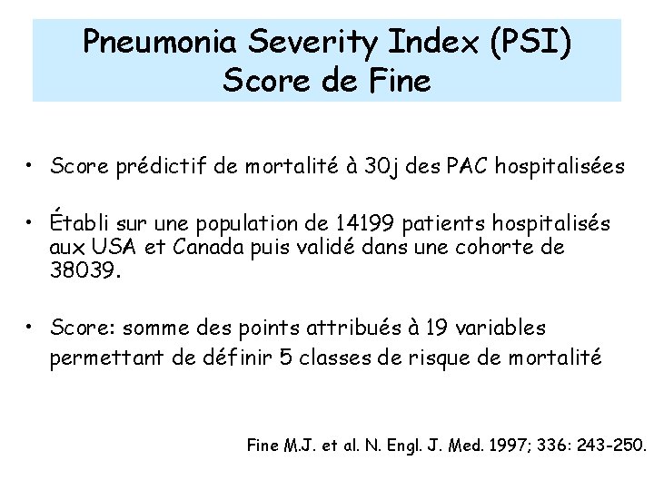 Pneumonia Severity Index (PSI) Score de Fine • Score prédictif de mortalité à 30