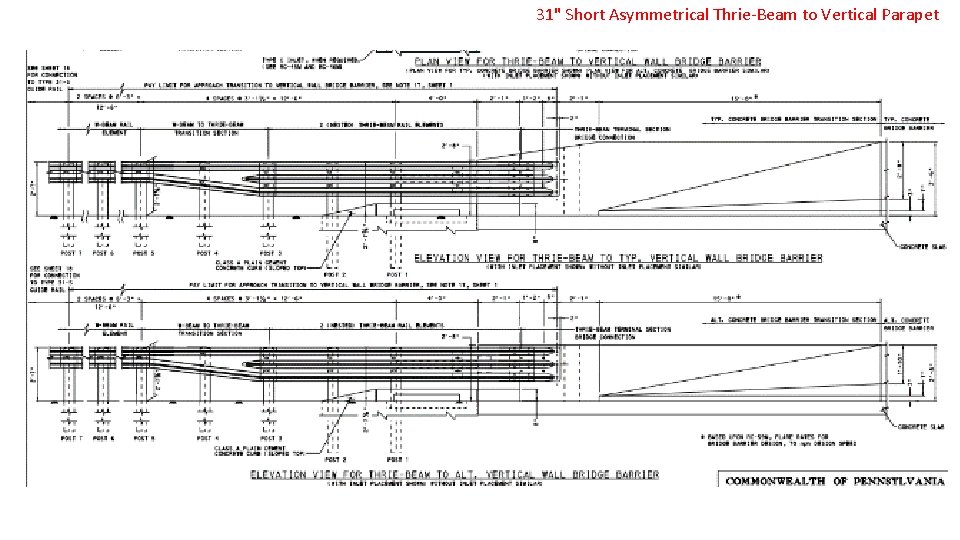 31" Short Asymmetrical Thrie-Beam to Vertical Parapet 
