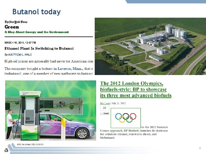 Butanol today IBEX Seminar 2012 -10 -03 7 