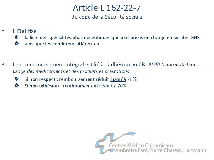 Article L 162 -22 -7 du code de la Sécurité sociale • L’Etat fixe