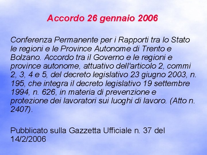 Accordo 26 gennaio 2006 Conferenza Permanente per i Rapporti tra lo Stato le regioni